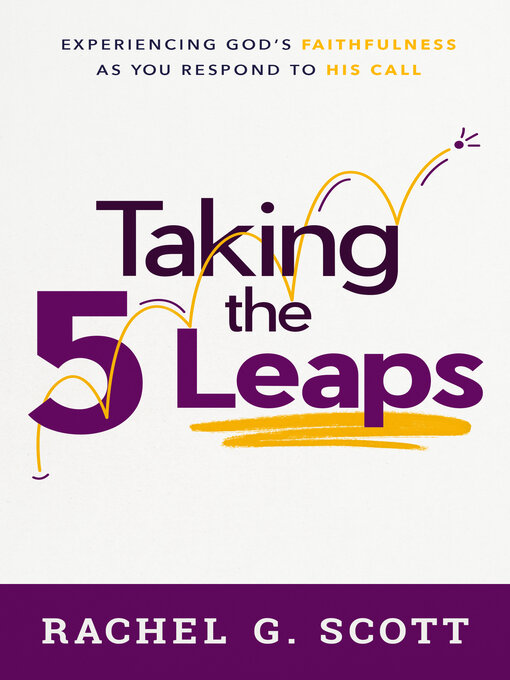 Title details for Taking the 5 Leaps by Rachel G. Scott - Available